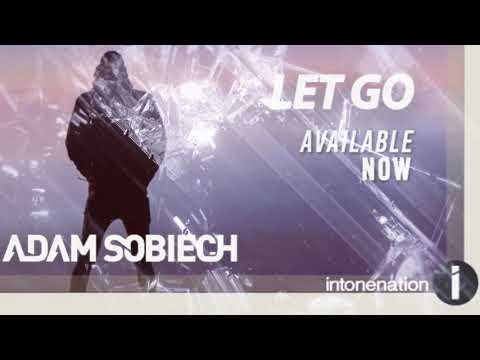 Adam Sobiech "Let Go' | #ProgressiveTrance