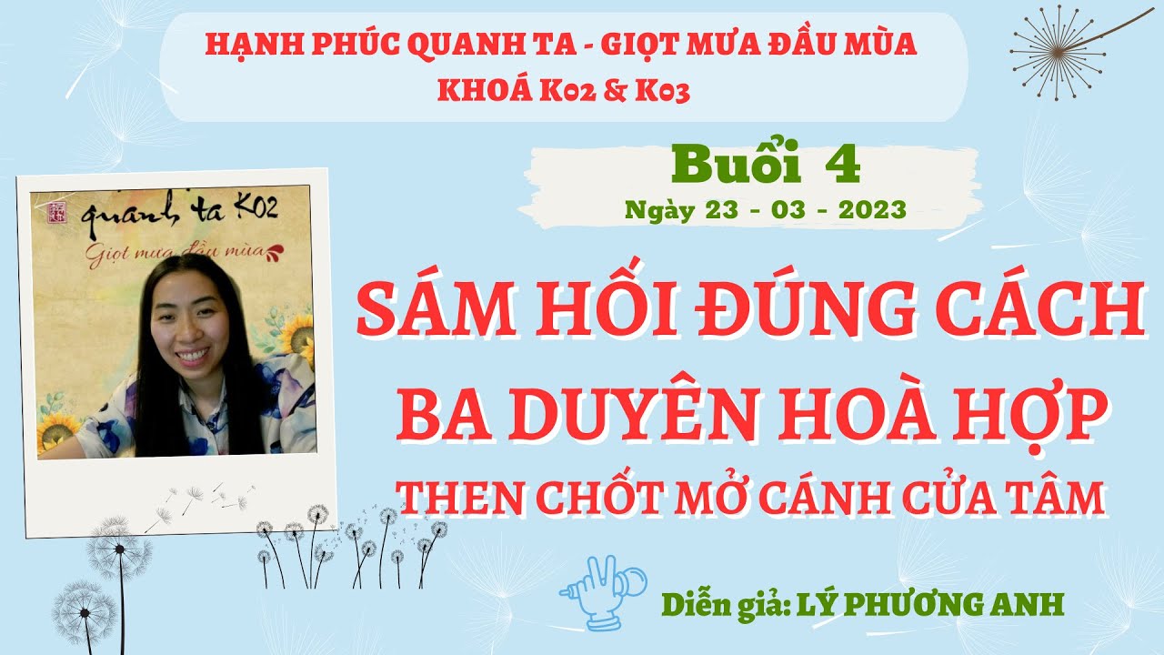Hạnh Phúc Quanh Ta K02-03 -  Sám Hối Đúng Cách - Ba Duyên Hòa Hợp - Then Chốt Mở Cửa Tâm