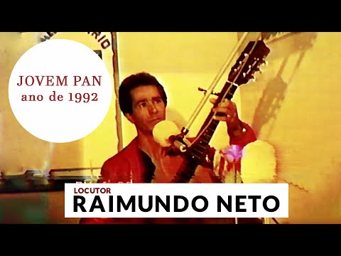 Locutor  Raimundo Neto  |  ano de 1992  |  Rádio Jovem Pan | Jaborandi - Bahia