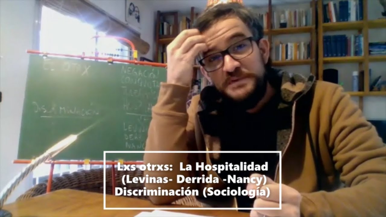 Emmanuel Martínez_Lxs otrxs hospitalidad Levinas  Derrida  Nancy  discriminación