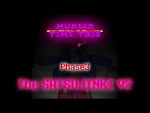 【Undertale AU】Murder Time Trio OST - 006 / 007「The SATSUJINKI V2」