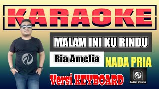 Download lagu MALAM INI KU RINDU KARAOKE NADA PRIA - RIA AMELIA | VERSI KEYBOARD mp3 Download lagu MALAM INI KU RINDU KARAOKE NADA PRIA - RIA AMELIA | VERSI KEYBOARD mp3
