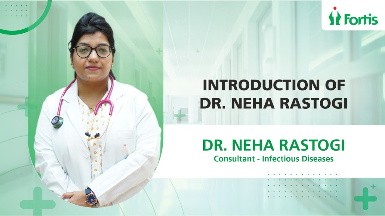 Welcome Dr. Neha Rastogi, Consultant – Infectious Diseases, to Fortis Hospital, Manesar