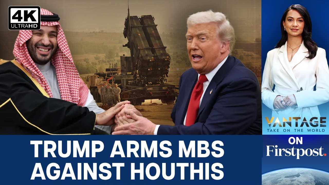 Trump Approves $2-Billion Weapons Deal For Saudi Arabia As Iran War Rages | Vantage on Firstpost |4K