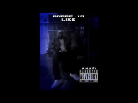 Andre - I'm Like (Official Audio)