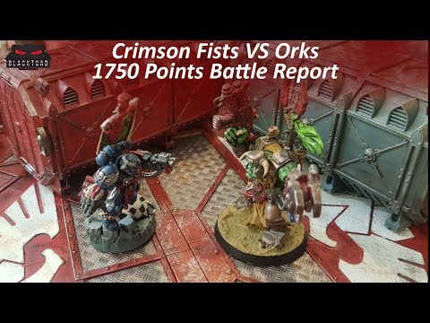 Warhammer 40k Battle report Crimson Fists VS Orks 1750 pts 8th Edition  #warhammer40k