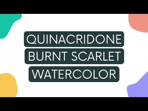 Quinacridone Burnt Scarlet Watercolor - Paint Characteristics & Color Mixing