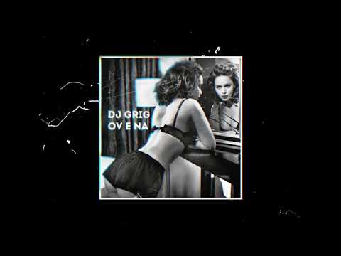 Dj Grig - Ov e na (ft Line)