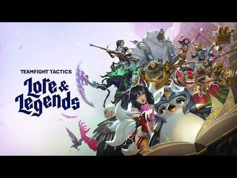 TFT Set 16: Lore and Legends Soundtrack (Loop)