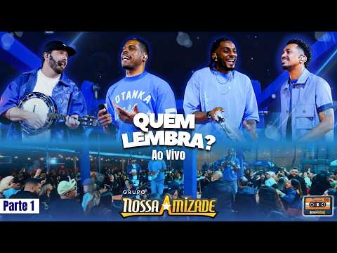 Quem Lembra? Os Pagodes Que Marcaram Uma Geração | Nossa Amizade (Ao Vivo)