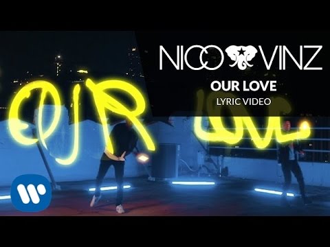 Nico & Vinz - Our Love (Lyric Video)
