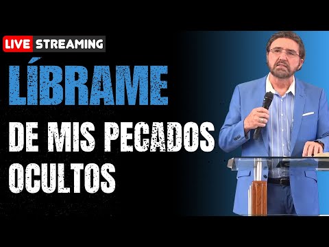 Pastor Armando Alducin | Líbrame De Mis Pecados Ocultos