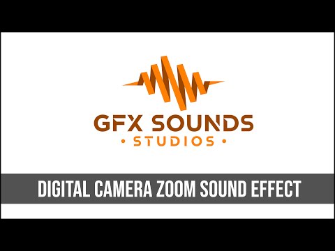 Digital Camera Zoom Sound Effect