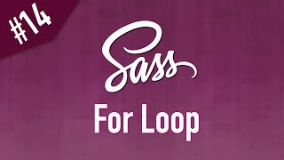 Sass إستخدام قوة التكرار For Loop في الاستايل