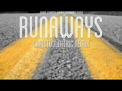 Dan Chase ft. Chris Lago - Runaways (Christo 3lektric remix)