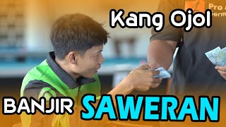 Download lagu VIRAL KANG OJOL BANJIR SAWERAN mp3
