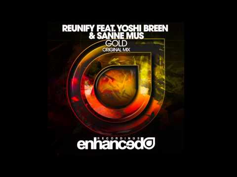 Reunify feat. Yoshi Breen & Sanne Mus - Gold