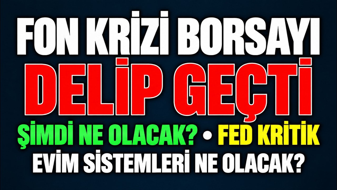 FON KRİZİ PATLADI! BİST ÇÖKTÜ, EVİM SİSTEMLERİ RİSKTE Mİ?