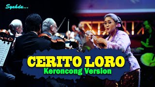 Download lagu CERITO LORO - Keroncong Version Cover mp3