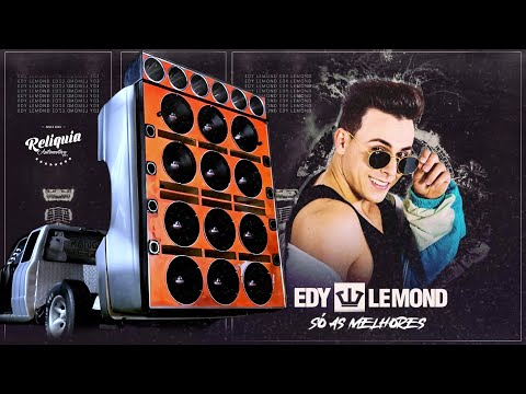 EDY LEMOND PANCADÃO AUTOMOTIVO ELETRO FUNK EXECUTIVO SÓ AS MELHORES