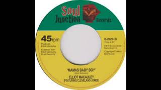Elliott Macauley feat. Cleveland Jones - Mamas Baby Boy (HD)