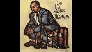 John Lee Hooker - Goin&#39; To California