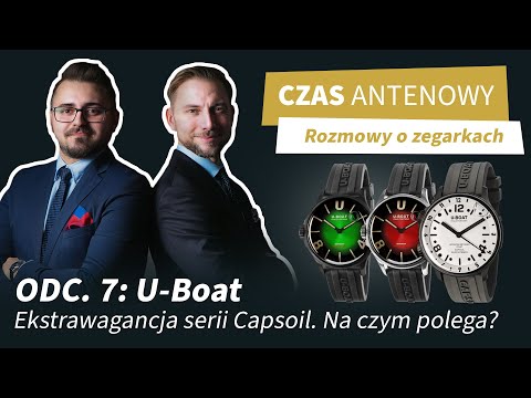 U-Boat. Ekstrawagancja serii Capsoil. Na czym polega? #czasantenowy [S01E07]