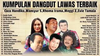 Download lagu Caca Handika, Mansyur S, Rhoma Irama, Meggi Z, Evie Tamala    Dangdut Lawas TOP mp3 Download lagu Caca Handika, Mansyur S, Rhoma Irama, Meggi Z, Evie Tamala    Dangdut Lawas TOP mp3