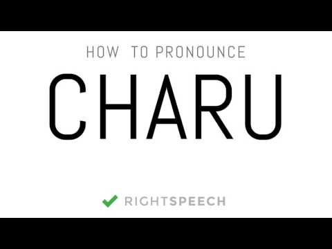 Charu - How to pronounce Charu - Indian Girl Name