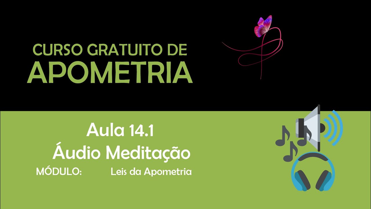 Curso Apometria - Aula 014.1 - As leis - Áudio de Desdobramento