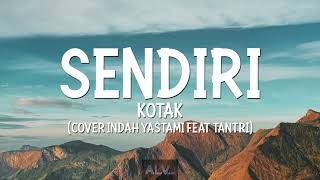 Download lagu Sendiri - Kotak - Indah Yastami Cover Lirik mp3 Download lagu Sendiri - Kotak - Indah Yastami Cover Lirik mp3