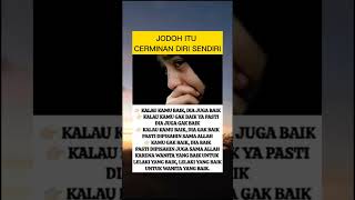 Download lagu JODOH ITU CERMINAN DIRI SENDIRI,,,,#shorts #viralvideo #quotes #videoshort #motivation #motivasi mp3