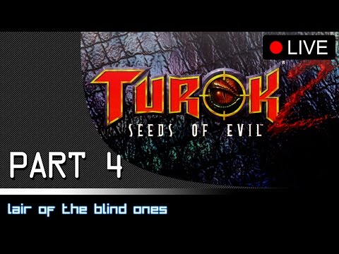 Turok 2: Seeds of Evil - Part 4: Lair of the Blind Ones