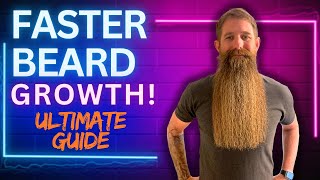 Grow a Faster Beard [Ultimate Guide] Everything you need to know!