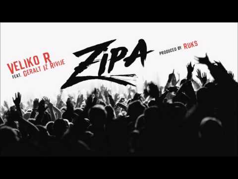 Veliko R -  Zipa feat. Geralt Iz Rivije (Prod. Ruks)
