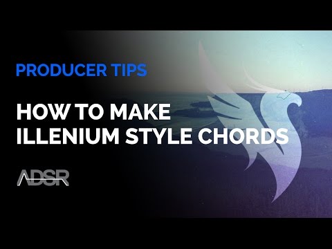 How to Make Illenium Style Chords