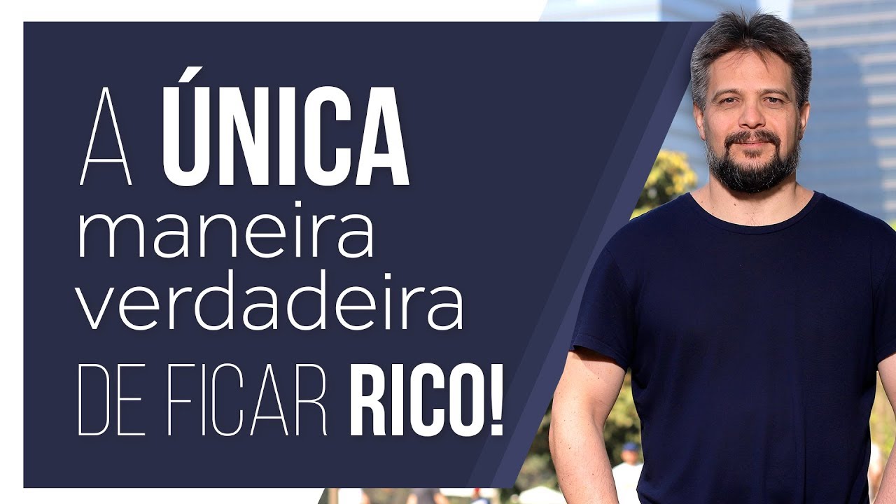 A ÚNICA MANEIRA DE FICAR RICO!