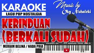 Download lagu Karaoke - Kerinduan ( Meriam Belina ) Nada Pria mp3