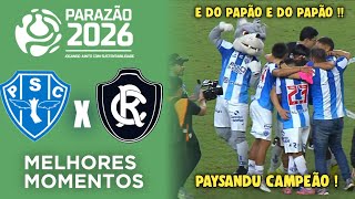 Paysandu x Remo - Final do Parazão 2026 - Melhores Momentos e Gols
