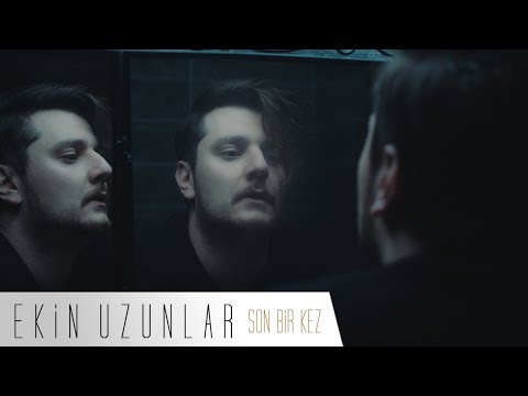 Son Bir Kez - Ekin Uzunlar