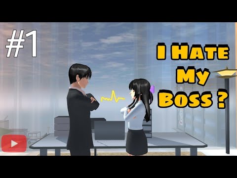 I HATE MY BOSS ? Episode 1  [SAKURA SCHOOL SIMULATOR )