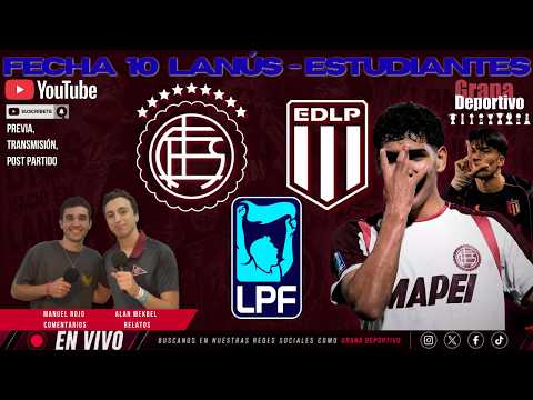 EN VIVO | LANÚS vs ESTUDIANTES DE LA PLATA | LPF TORNEO CLAUSURA 2026  FECHA 10 | FUTBOL ARGENTINO