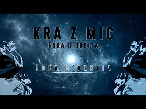 KRA Z MIC - FORA D'ÓRBITA ( Prod. BLUNTEDBEATZ)