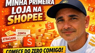 Como Abrir Loja na Shopee 2026 do ZERO: Desempregado + Esposa = Nosso Primeiro Negócio Próprio!