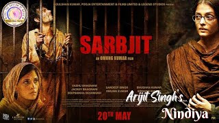 Nindiya | Audio T | SARBJIT | Arijit Singh | Aishwarya Rai Bachchan, Randeep Hooda, Richa Chadda.✓✓