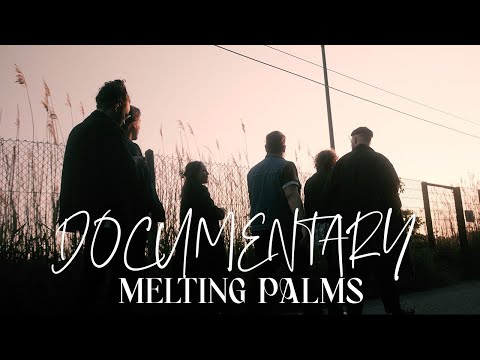 Melting Palms between the Noise and the Shades (Documentary)
