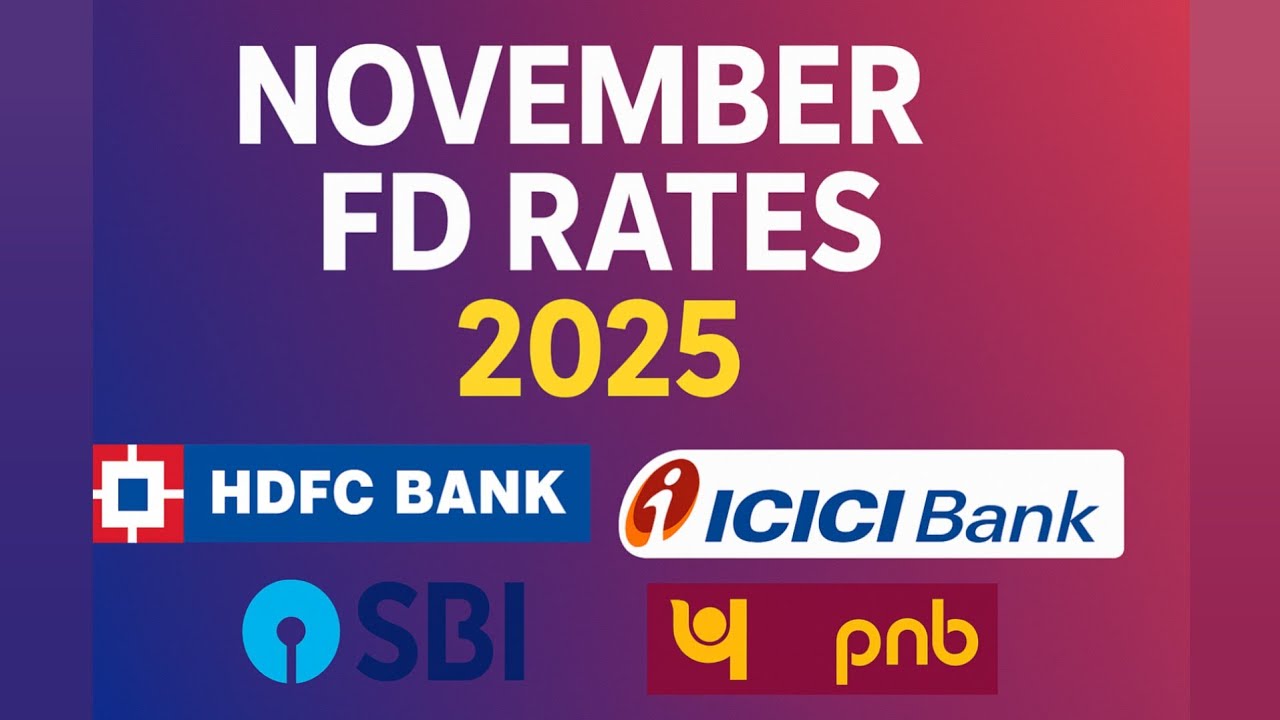 ICICI Bank, HDFC Bank, SBI & PNB November 2025 FD Interest Rate | Latest Fixed Deposit Update 