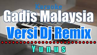 Download lagu Gadis Malaysia - Karaoke Remix [Yus Yunus] mp3