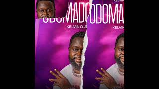 Download lagu Kelvin O Amayo ODOMADOBODY AUDIO mp3 Download lagu Kelvin O Amayo ODOMADOBODY AUDIO mp3