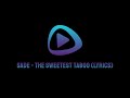 Sade The Sweetest Taboo Lyrics